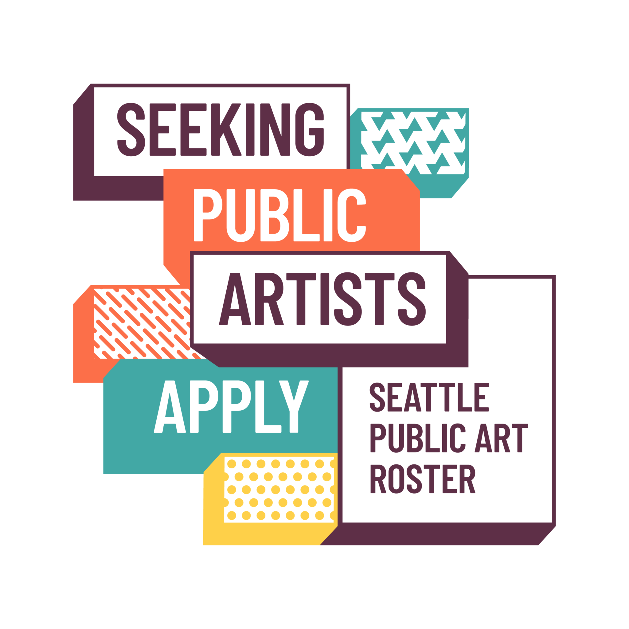 Colorful graphic reads: Seeking Public Artists - The text below reads: APPLY - Seattle Public Art Roster