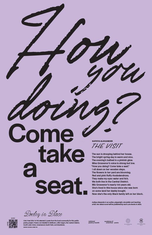 Poster with a typographic design of a quote from the poem against a lilac background, the full poem, and this bio: Kathya Alexander is an author, playwright, storyteller, and teaching artist. Her debut novel will be published by Aunt Lute Books in 2024.