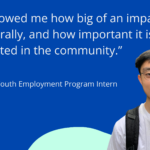 ARTS intern Kevin Duong with his quote that reads "ARTS showed me how big of an impact art has culturally, and how important it is to be represented in the community.”