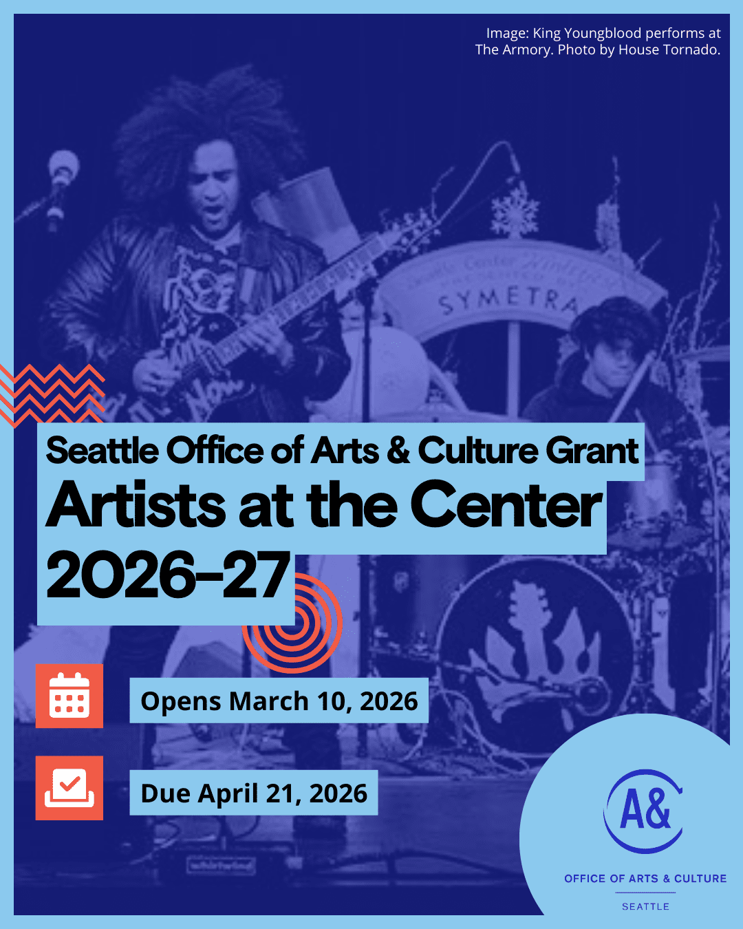 A band plays on stage. Text reads "Artists at the Center 2025-26, Opens March 10, 2026, Due April 21, 2026."